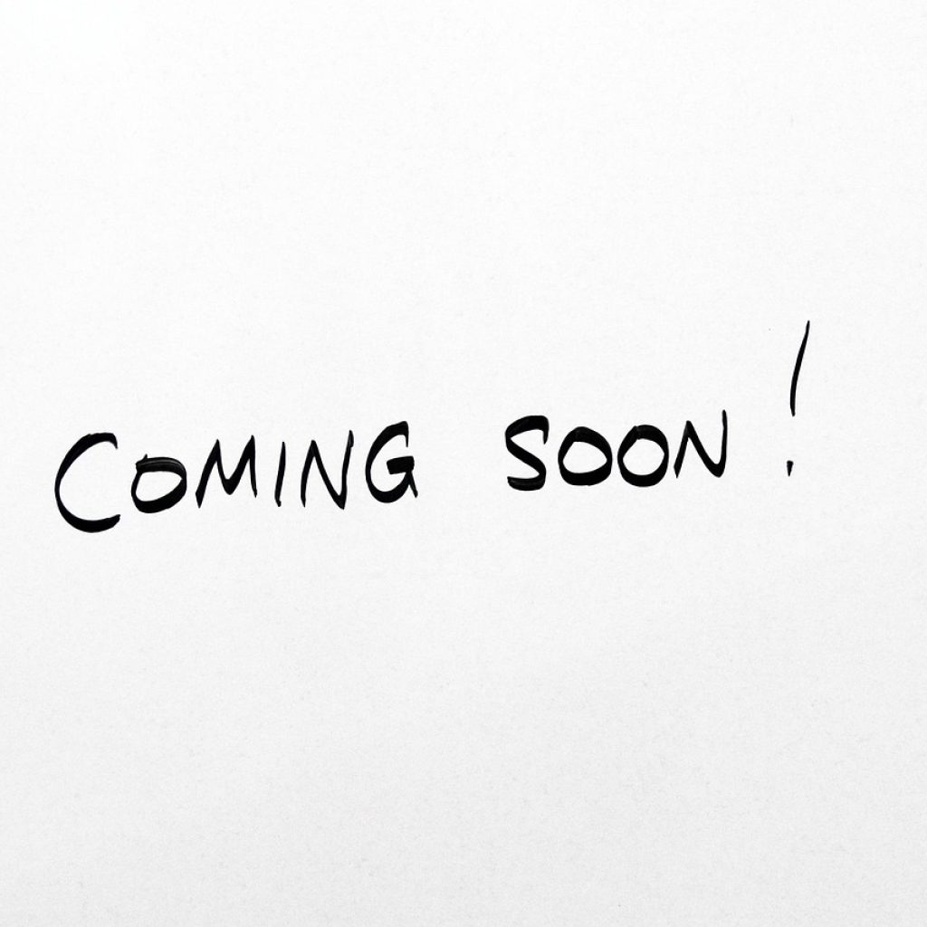 coming soon, coming, soon, patience, message, whiteboard, white, board, announcement, announce, text, new, product, available, availability, in stock, note, coming soon, coming soon, coming soon, coming soon, coming soon